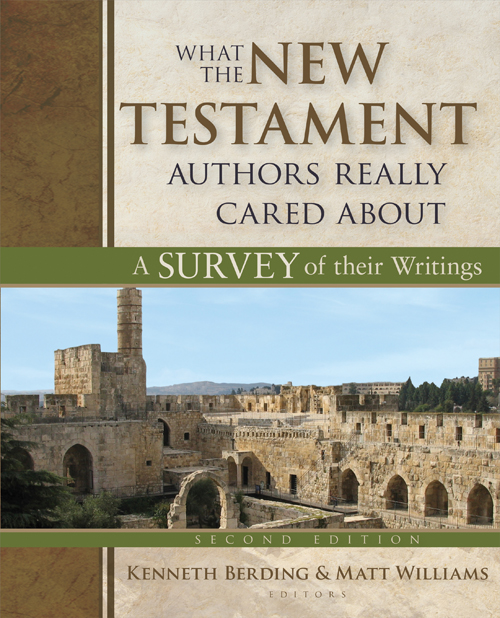 What the New Testament Authors Really Cared About, Second Edition