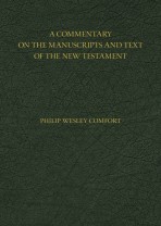 A Commentary on the Manuscripts and Text of the New Testament