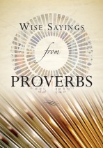 Wise Sayings from Proverbs