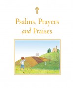 Psalms, Prayers and Praises