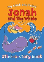 My Look and Point Jonah and the Whale Stick-a-Story