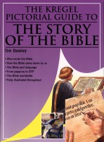 The Kregel Pictorial Guide to the Story of the Bible
