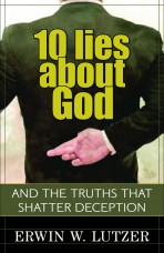 10 Lies About God