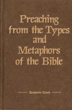 Preaching from the Types and Metaphors of the Bible