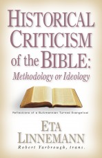 Historical Criticism of the Bible: Methodology or Ideology