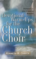 Devotional Warm-Ups for the Church Choir
