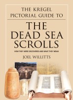 The Kregel Pictorial Guide to the Dead Sea Scrolls