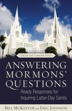 Answering Mormons' Questions, Revised and Expanded Edition
