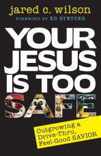 Your Jesus Is Too Safe, Second Edition