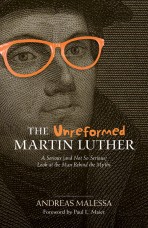 The Unreformed Martin Luther