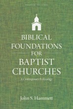 Biblical Foundations for Baptist Churches