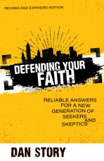 Defending Your Faith, revised and expanded edition