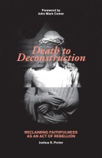Death to Deconstruction