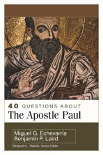 40 Questions About the Apostle Paul