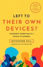 Left to Their Own Devices? Third Edition