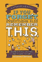 If You Forget Everything Else, Remember This - 2nd Edition