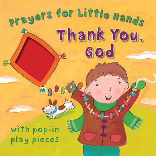 Prayers for Little Hands Thank You, God