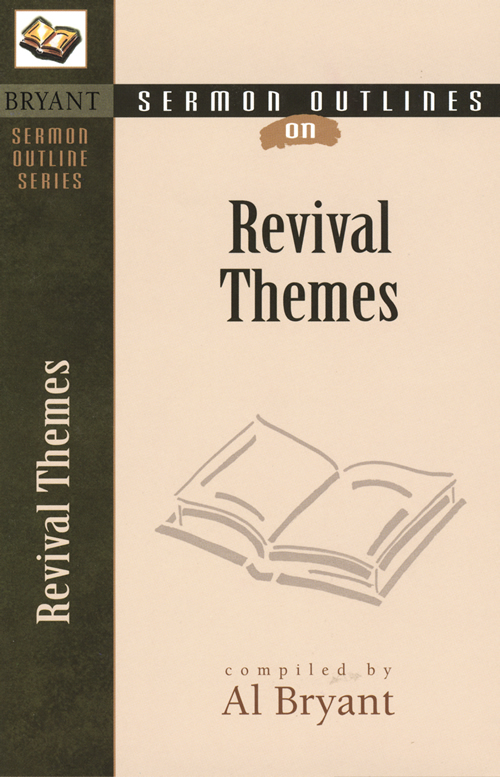 Sermon Outlines on Revival Themes