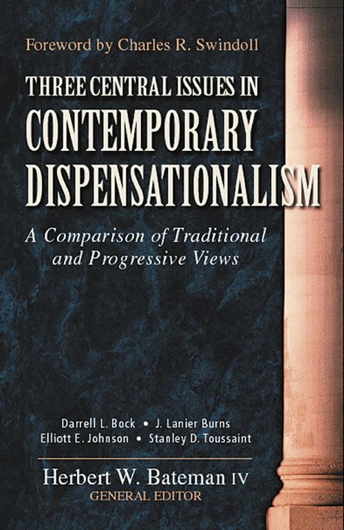 Three Central Issues in Contemporary Dispensationalism