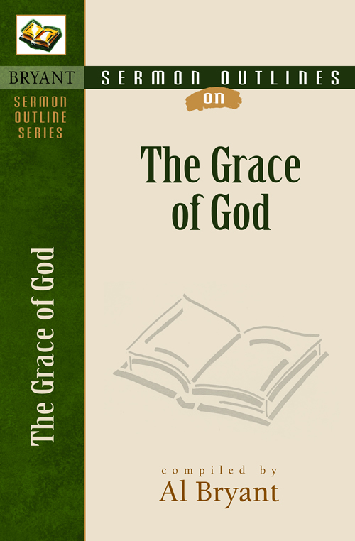 Sermon Outlines on the Grace of God