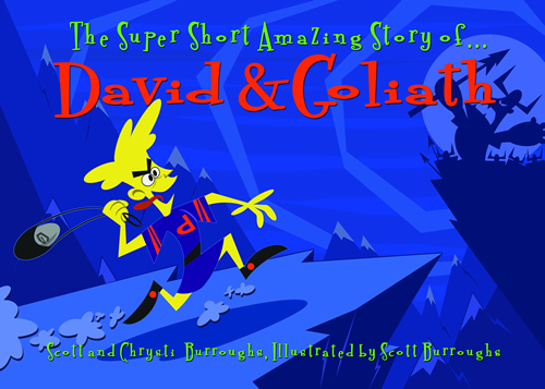 The Super Short, Amazing Story of David & Goliath