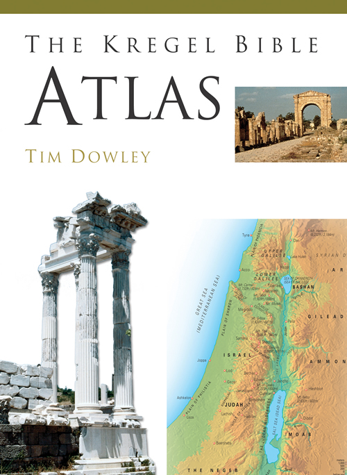 The Kregel Bible Atlas