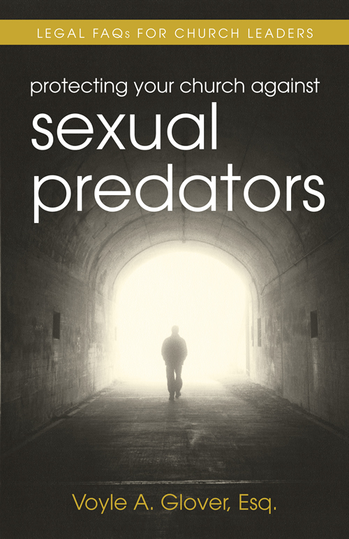 Protecting Your Church Against Sexual Predators