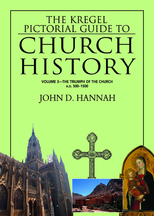 The Kregel Pictorial Guide to Church History, Volume 3