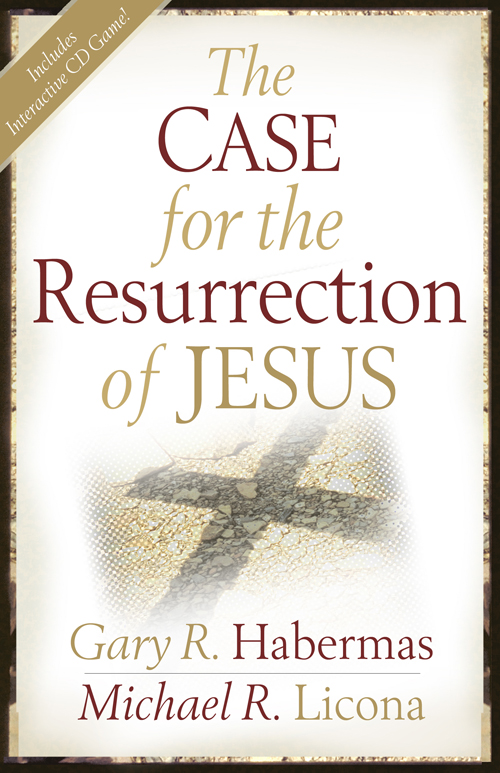 The Case for the Resurrection of Jesus