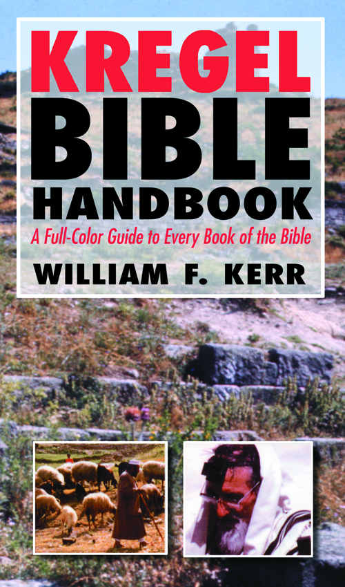 The Kregel Bible Handbook