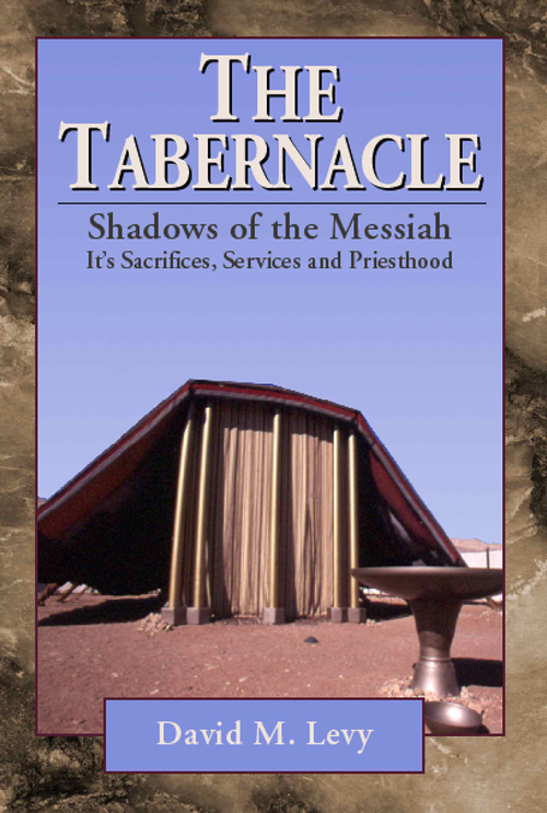 The Tabernacle--Shadows of the Messiah