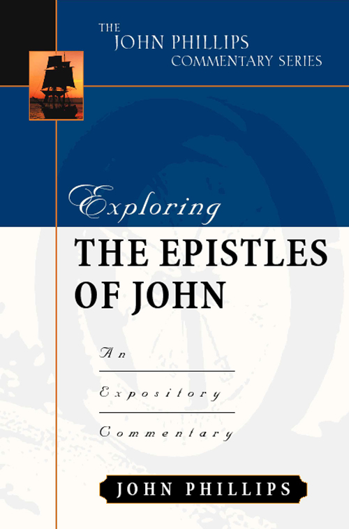 Exploring the Epistles of John