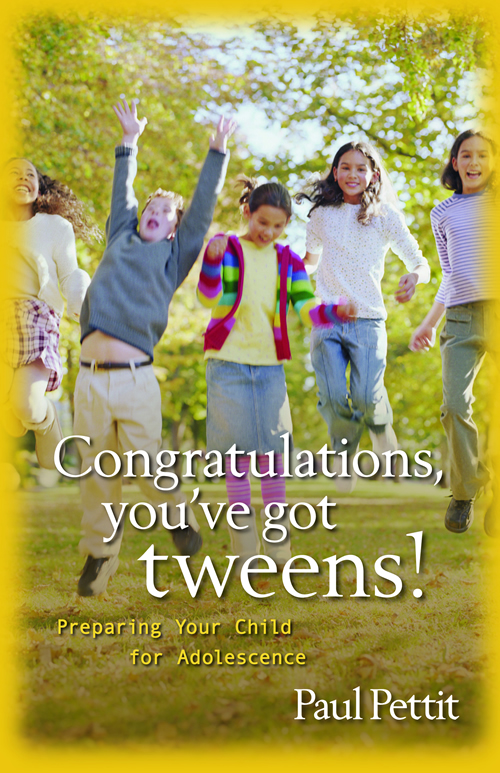 Congratulations, You've Got Tweens!