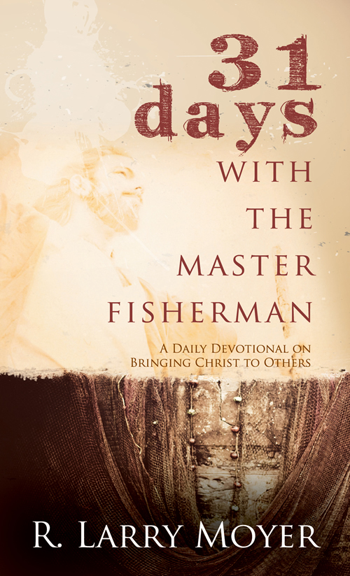 31 Days with the Master Fisherman