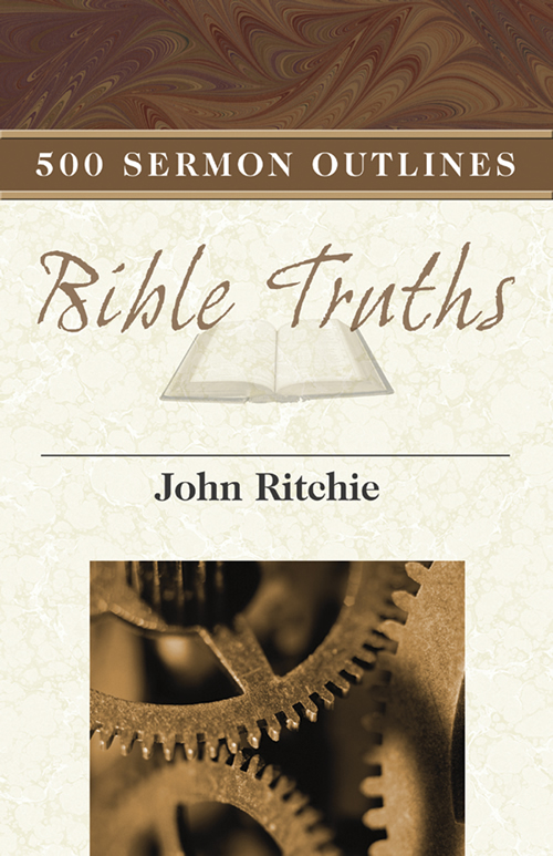 500 Sermon Outlines on Basic Bible Truths