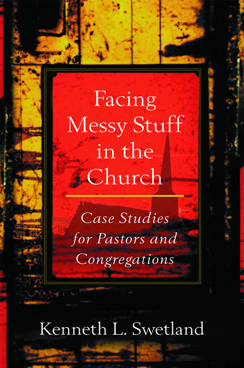Facing Messy Stuff in the Church
