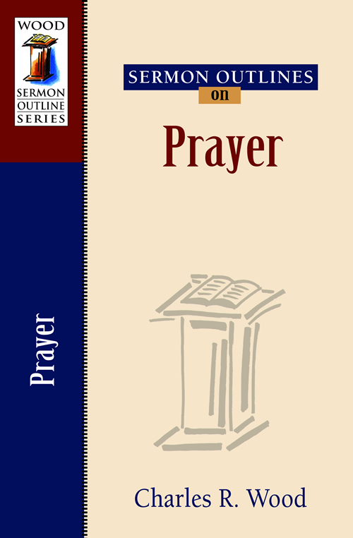 Sermon Outlines on Prayer