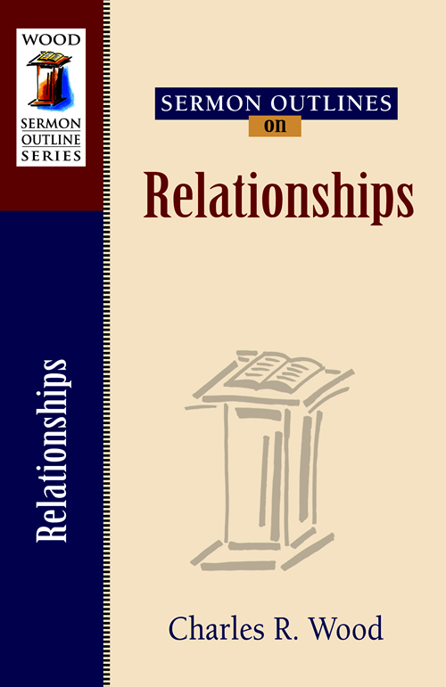 Sermon Outlines on Relationships