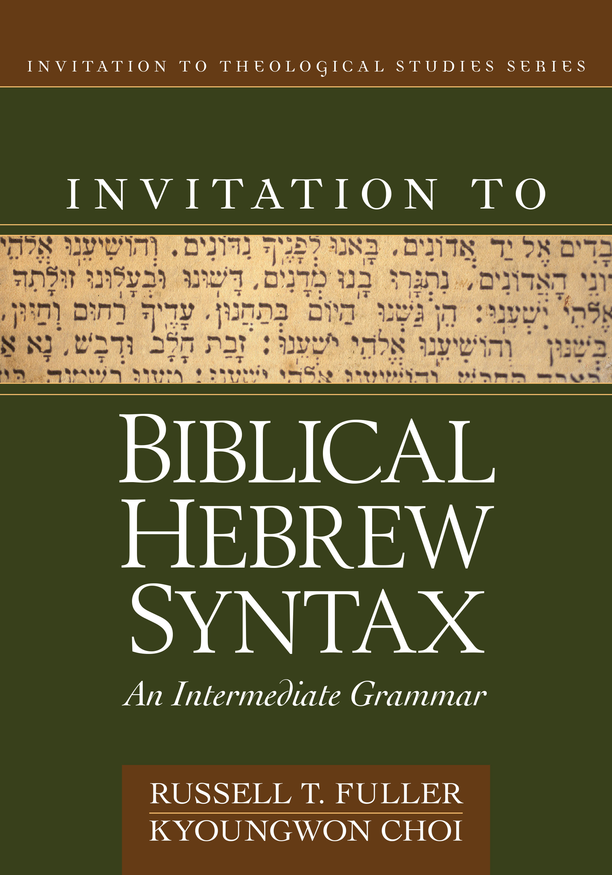 Invitation to Biblical Hebrew Syntax