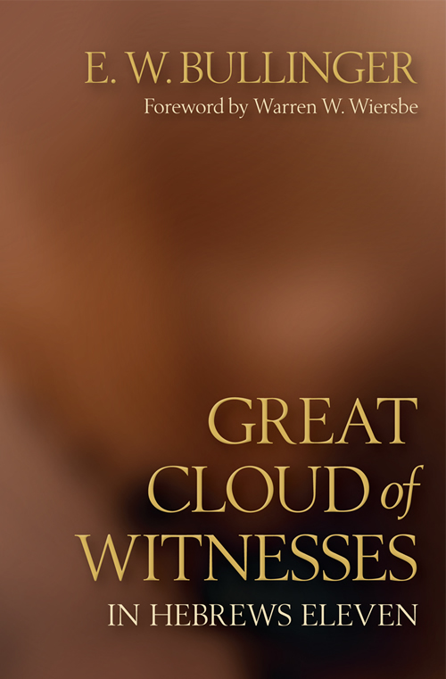 Great Cloud of Witnesses in Hebrews Eleven