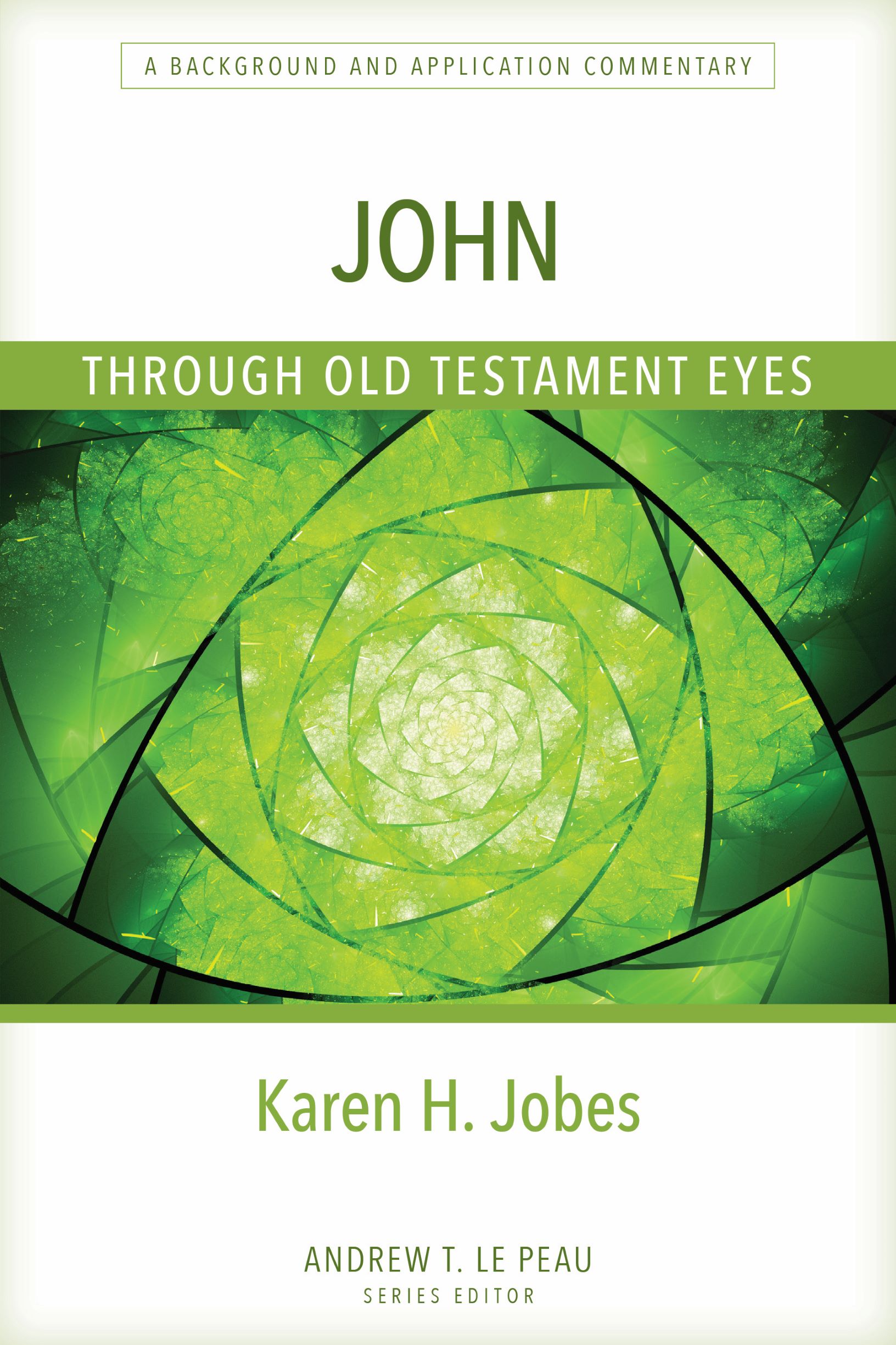 John Through Old Testament Eyes