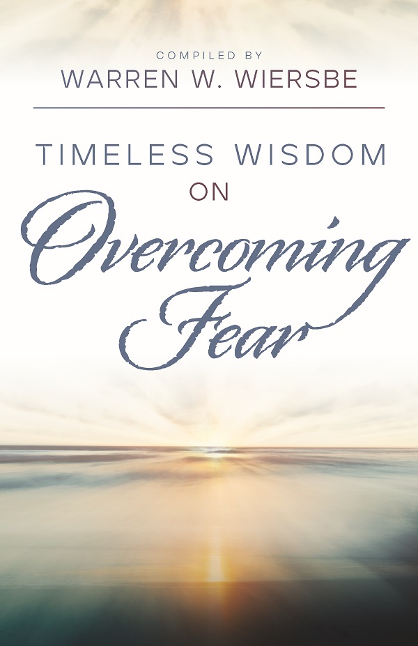 Timeless Wisdom on Overcoming Fear