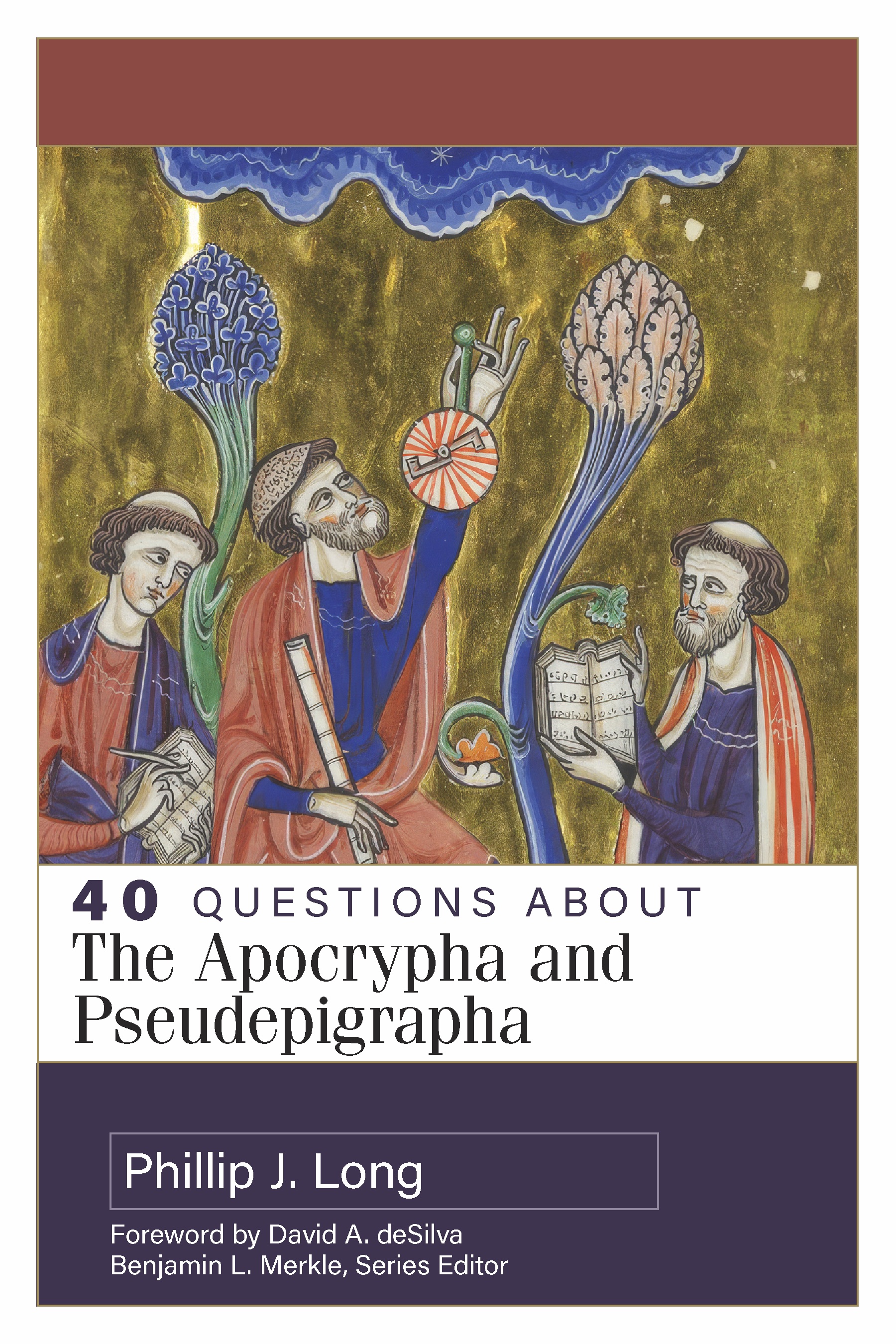 40 Questions About the Apocrypha and Pseudepigrapha