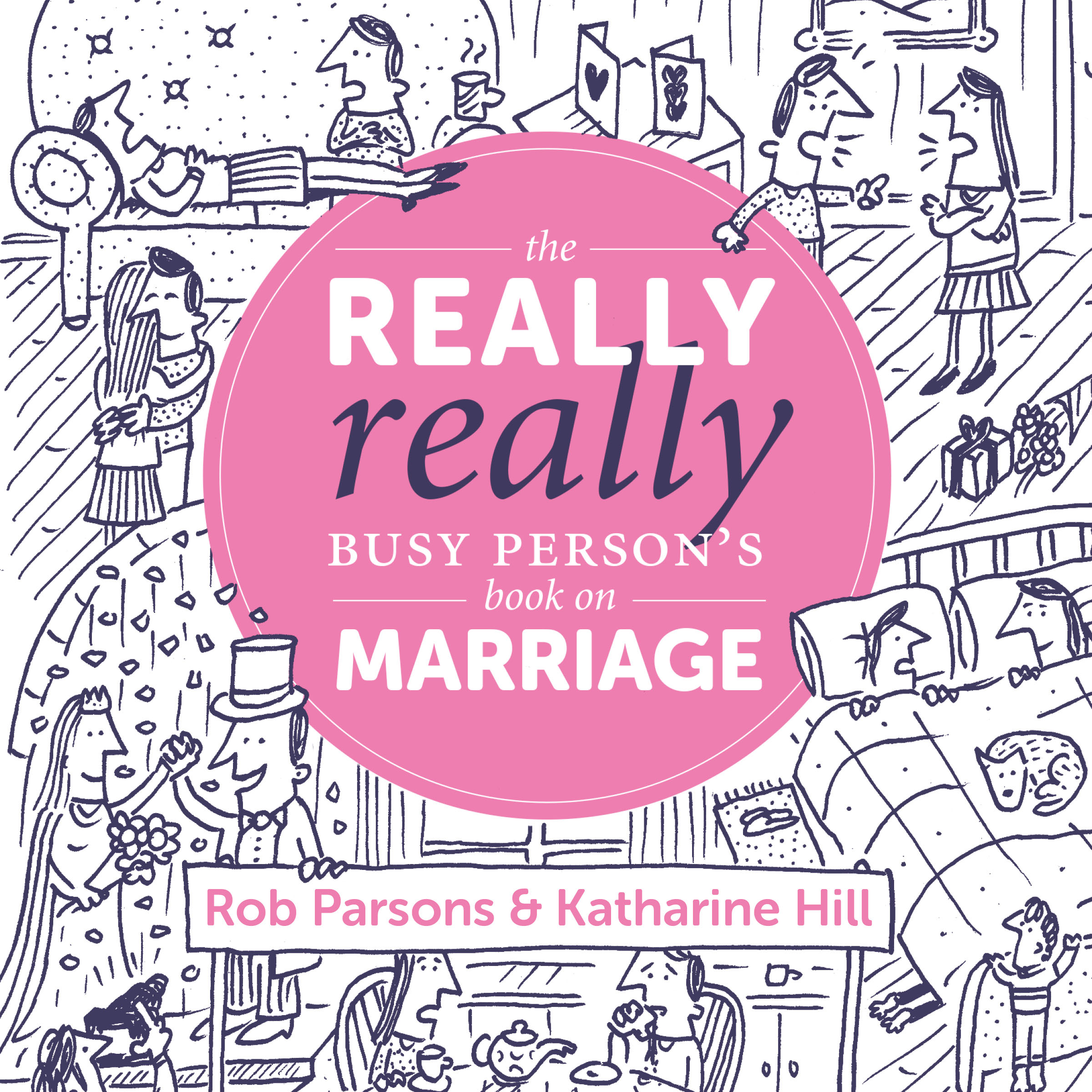 The Really Really Busy Person's Book on Marriage