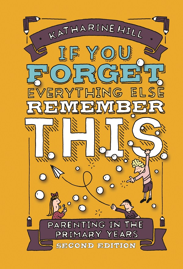 If You Forget Everything Else, Remember This - 2nd Edition