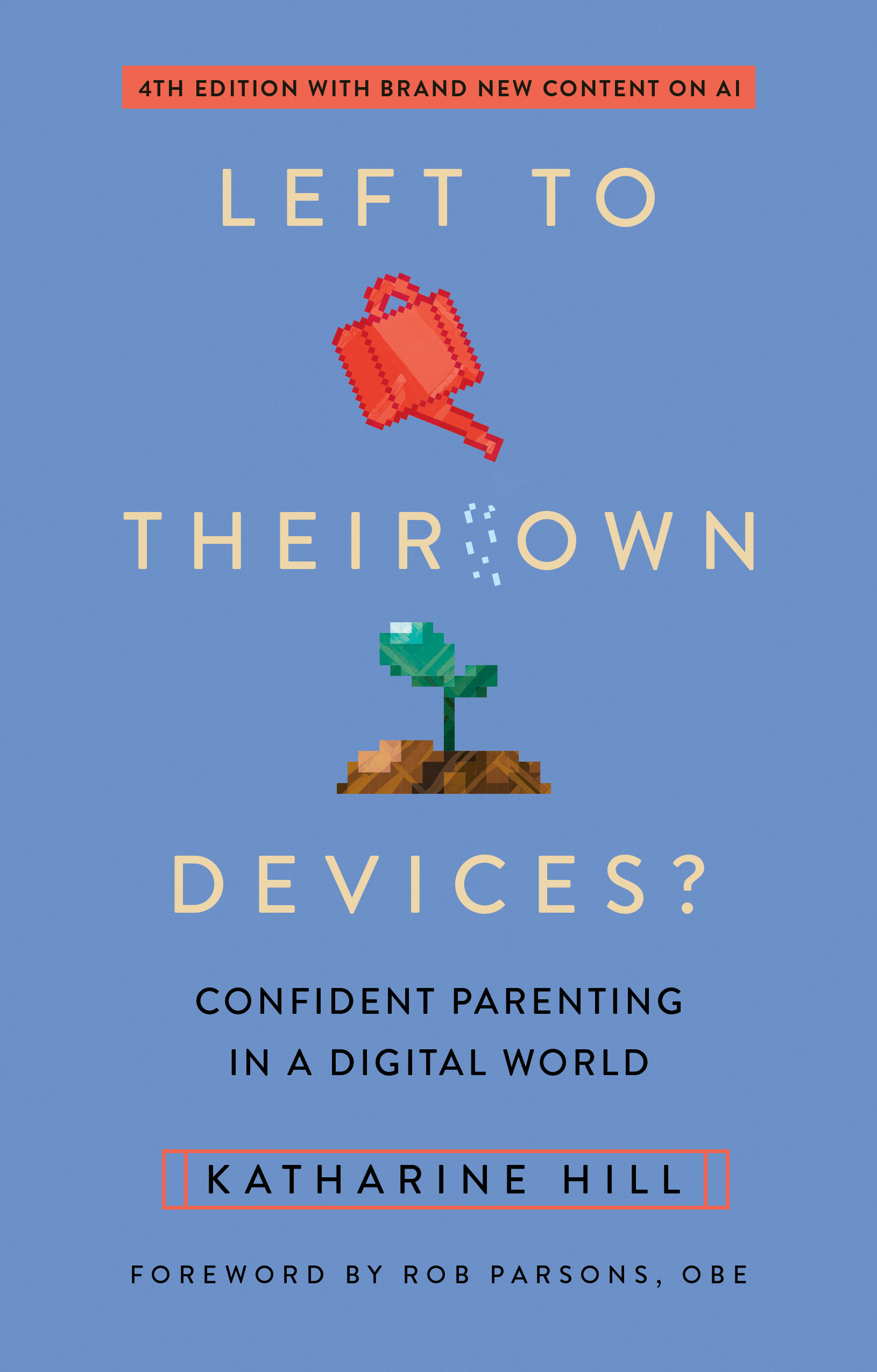 Left to Their Own Devices? Fourth Edition