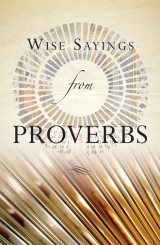 Wise Sayings from Proverbs