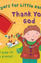 Prayers for Little Hands Thank You, God