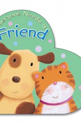 Everyone Needs a Friend