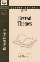Sermon Outlines on Revival Themes